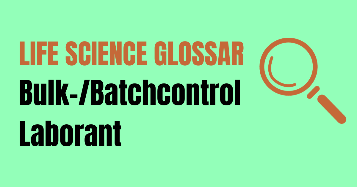 Read more about the article Bulk-/Batchcontrol Laborant